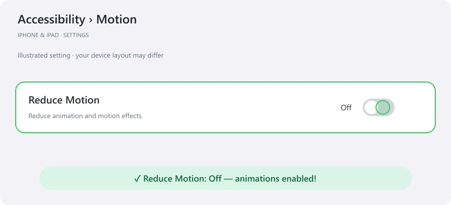 iPhone and iPad: switch Reduce Motion from On to Off, followed by celebratory confetti.